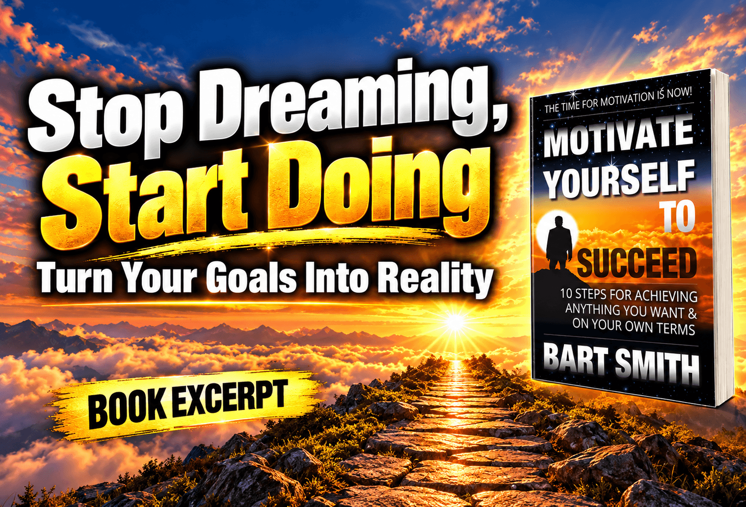 Stop Dreaming, Start Doing: Turn Your Goals Into Reality