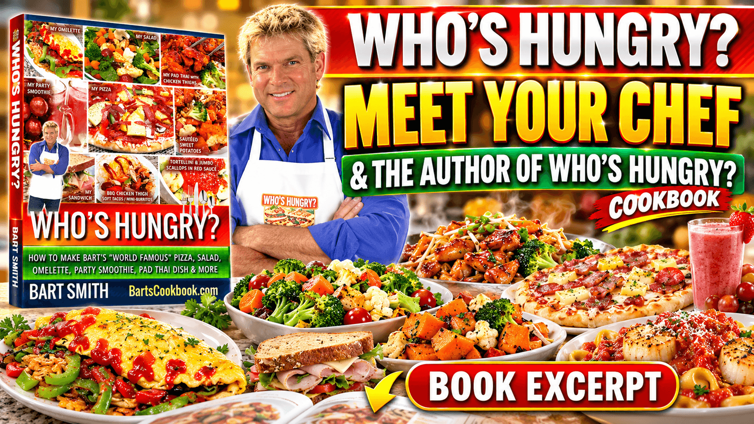 Meet Your Chef Bart Smith | Who's Hungry? Cookbook