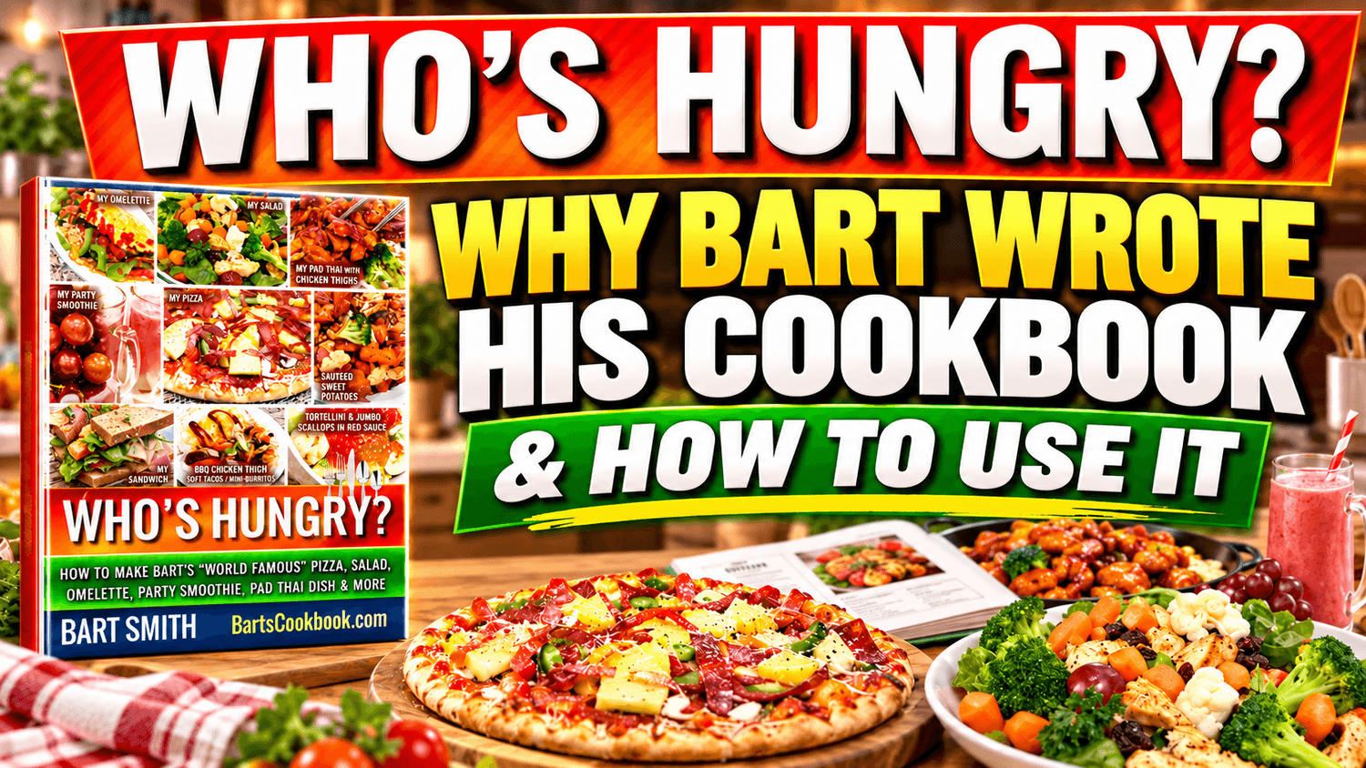 Explore Bart's Cookbook Recipes & What's Cooking In Bart’s Kitchen