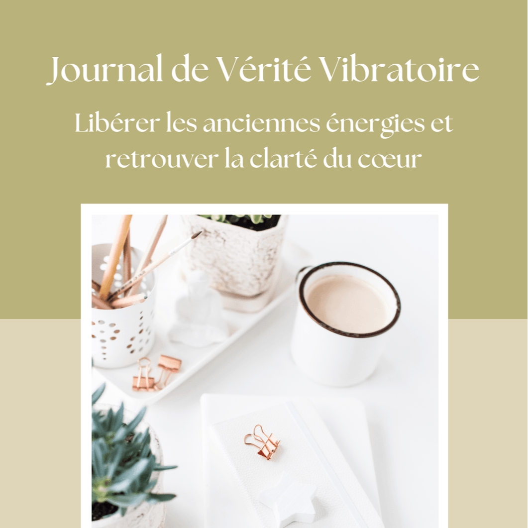 RETROUVE TA VÉRITÉ VIBRATOIRE