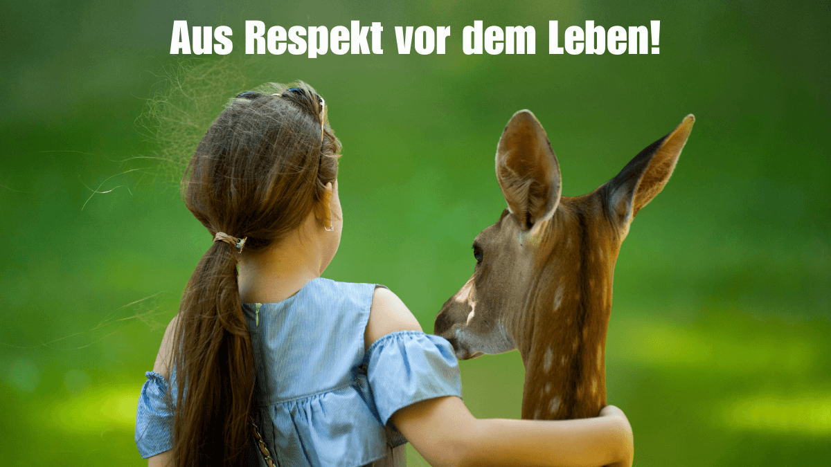 Aus Respekt vor dem Leben! Verantwortung für Tiere und die Zukunft unsere Kinder