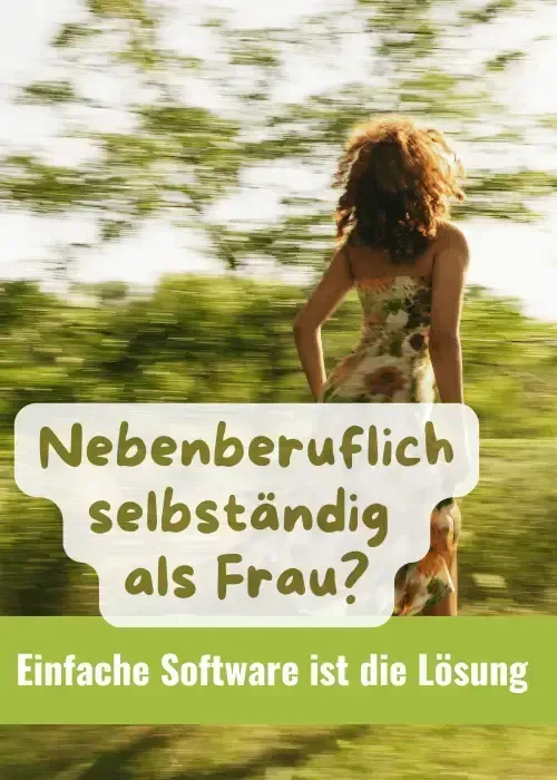 Nebenberuflich starten als Frau: mit einfacher Software