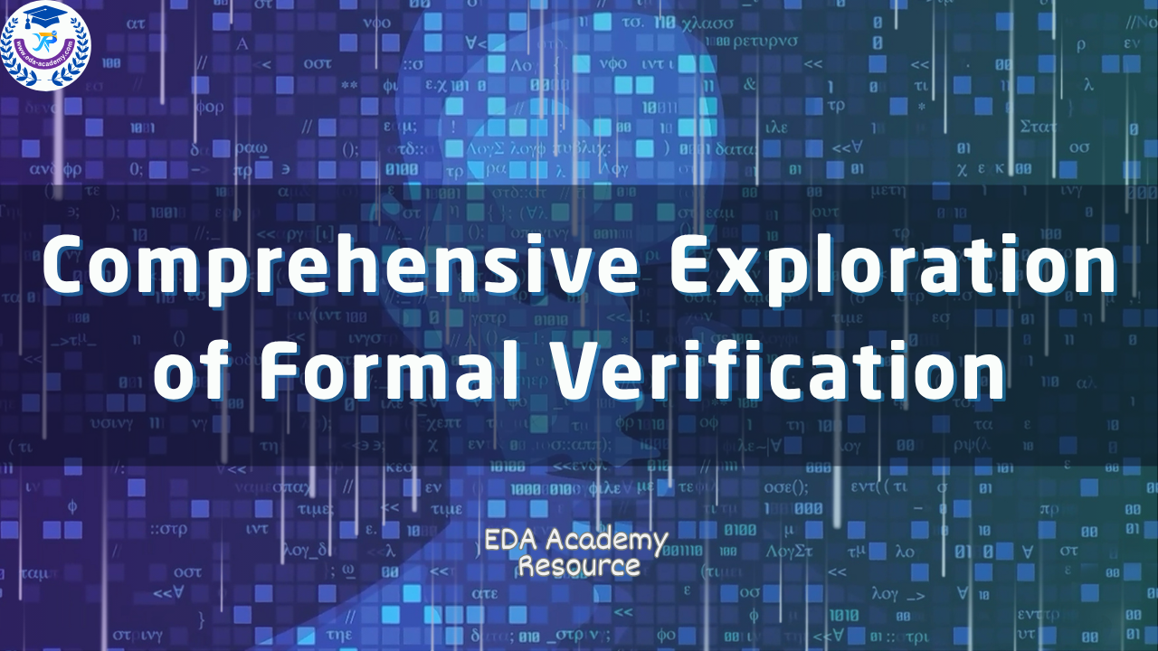 Resource:  Comprehensive Exploration of Formal Verification