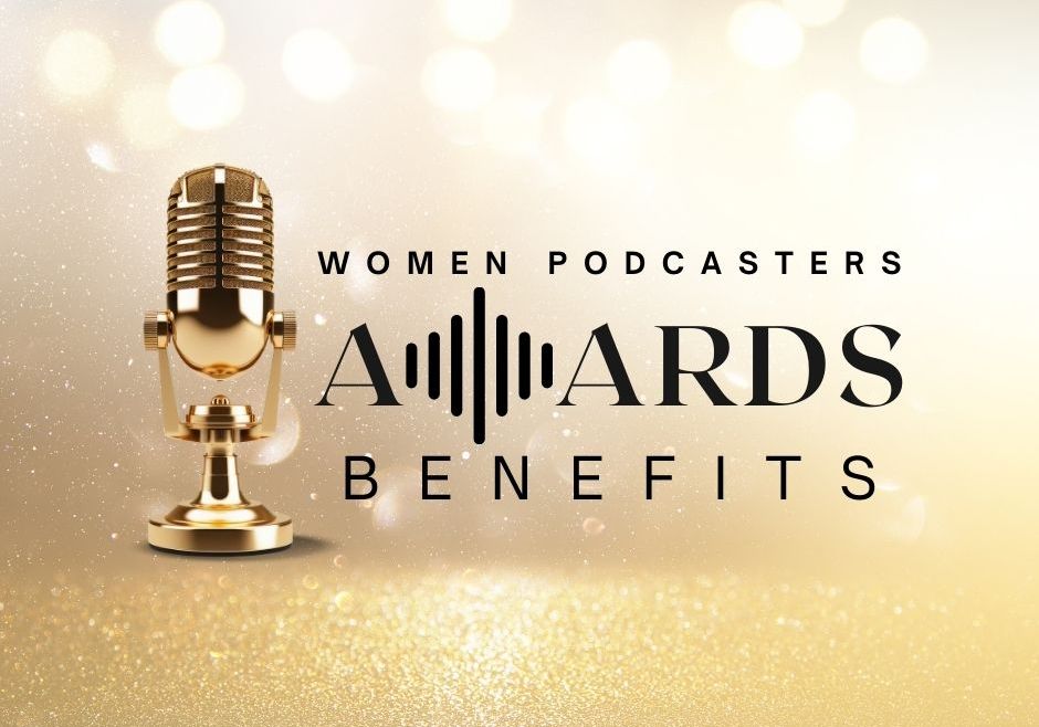 Benefits of Participating in Awards for Podcasters