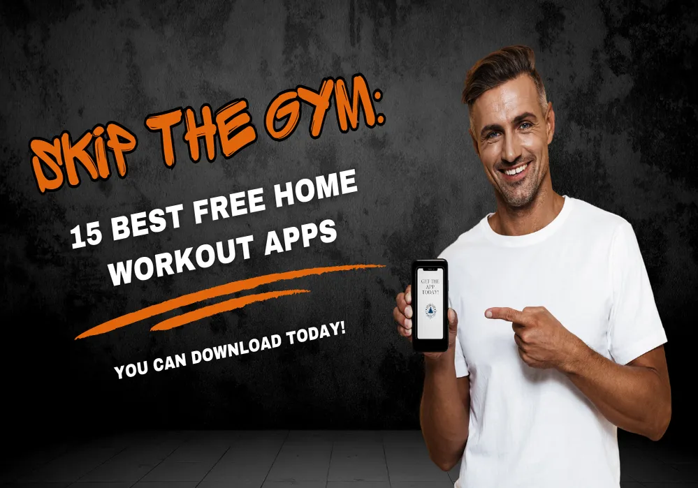 Skip The Gym The 15 Best Free Home Workout Apps You Can Dow