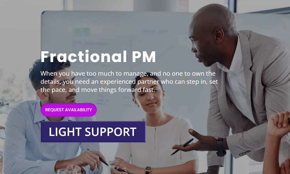 It's Time to Leverage a Fractional PM (4-6 hrs/mo)