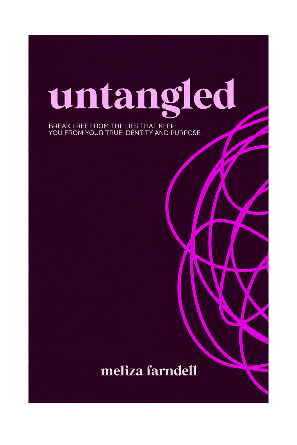 Untangled by Meliza Farndell