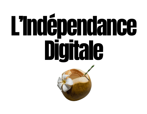 Formation L’Indépendance Digitale