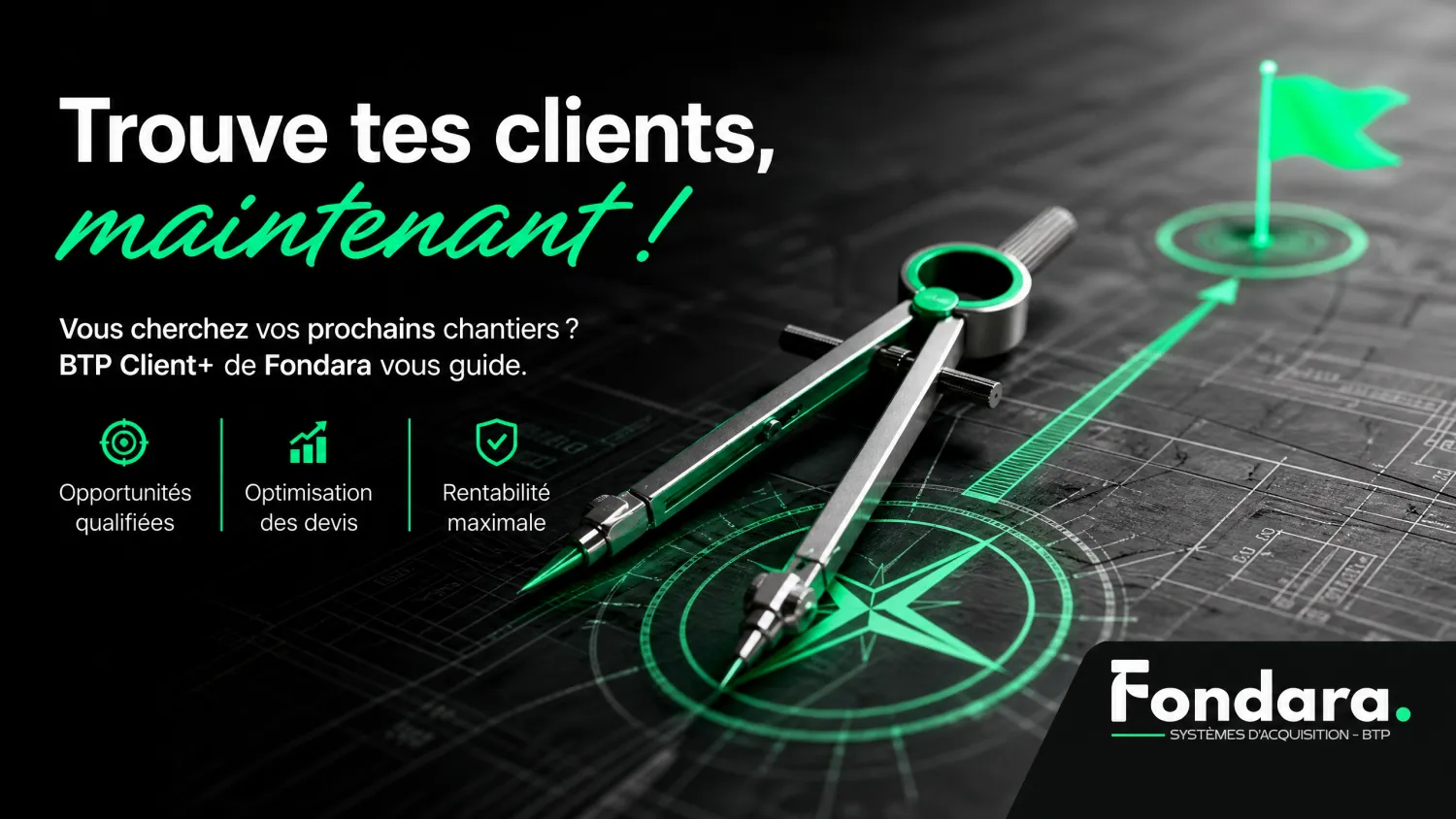 FONDARA BTP Client+ comment avoir plus de clients artisan bâtiment Fondara.fr 2026 — système acquisition client clé en main