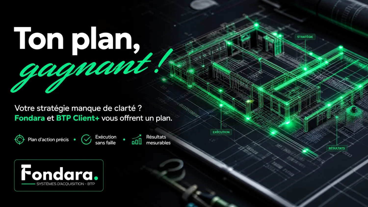 FONDARA BTP Client+ comment trouver des clients plombier entreprise plomberie fondara.fr — développer chiffre d'affaires plombier remplir carnet de commandes plomberie