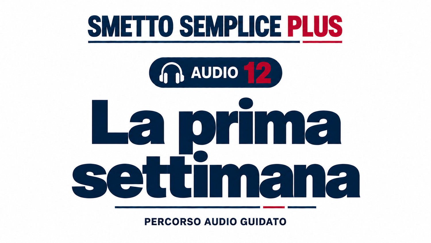 Audio 12 — La prima settimana