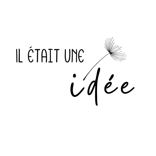 Il était une idée