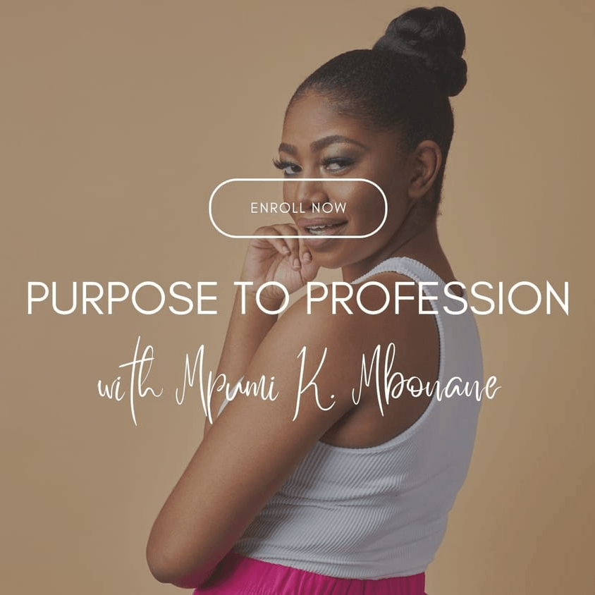 Purpose To Profession 