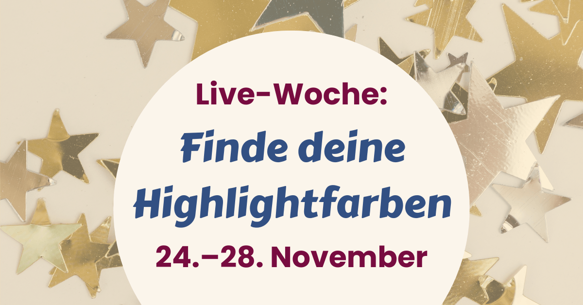 FB-Event-Titelbild: "Live-Woche Finde deine Highlightfarben 24. bis 28. 11.2025"
