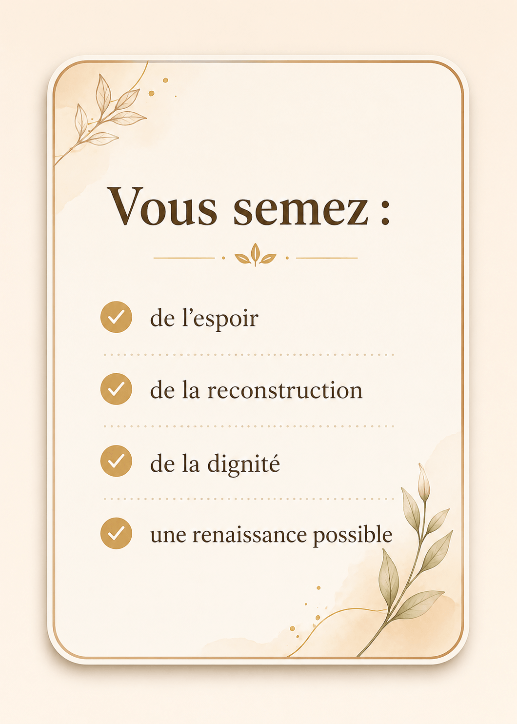 Soutenir la reconstruction de femmes, en semant l’espoir, la dignité et une nouvelle possibilité de vie