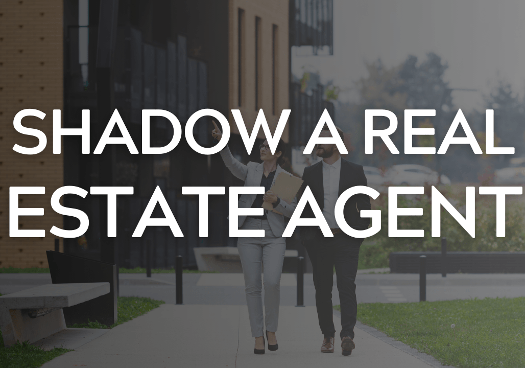 How to Shadow a Real Estate Agent: A Step-by-Step Guide
