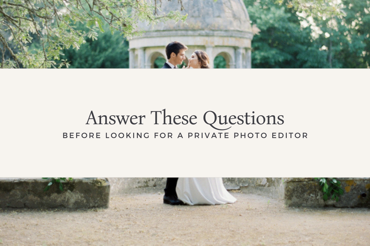 Photo Based Questions Answer These Questions Before Looking for a Private Photo Editor