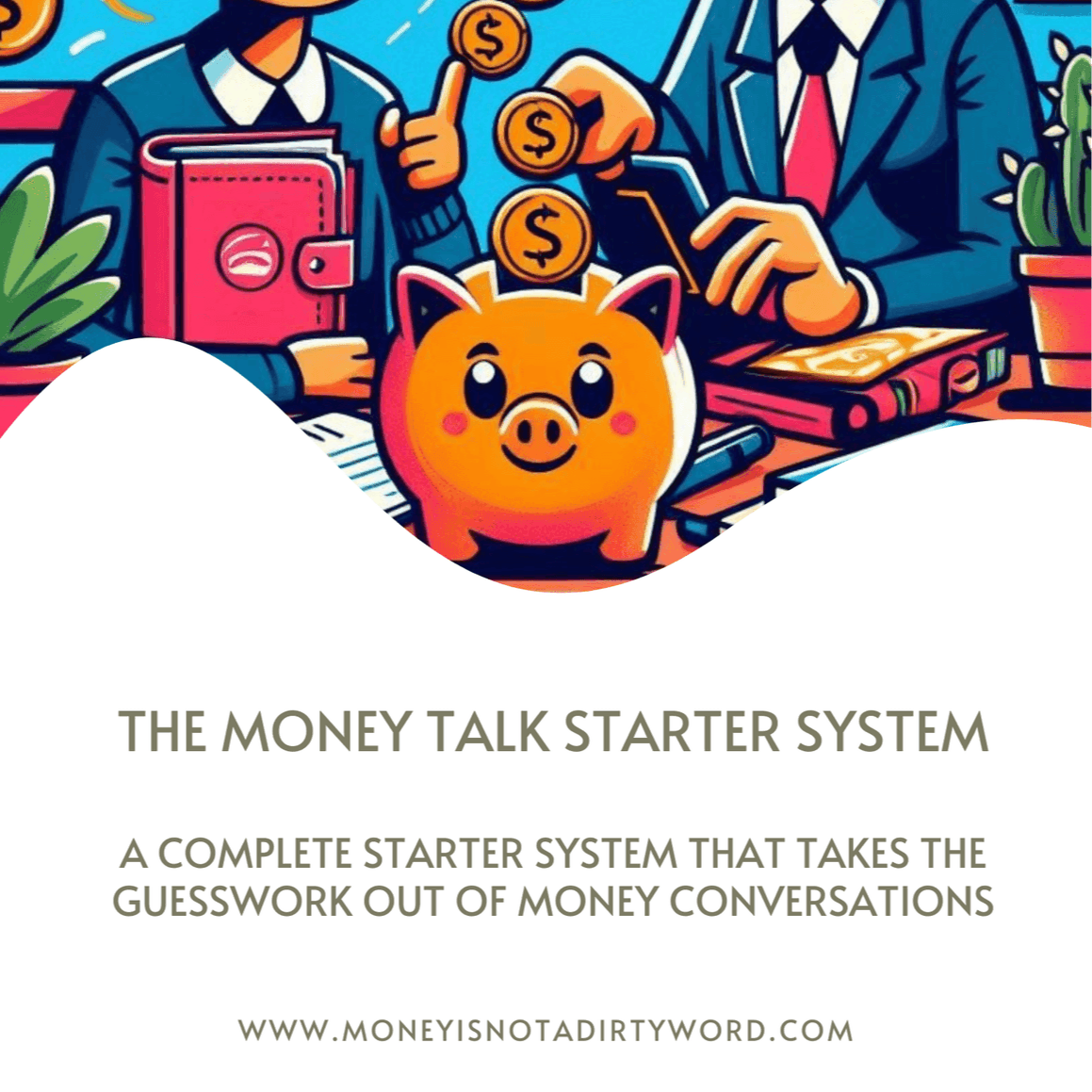The Money Talk Starter System