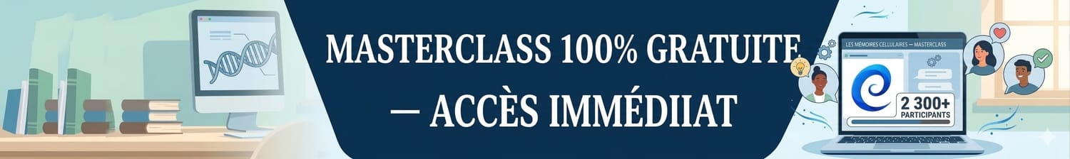 Inscription gratuite à la masterclass Méthode SAIER — mémoires cellulaires et transformation intérieure
