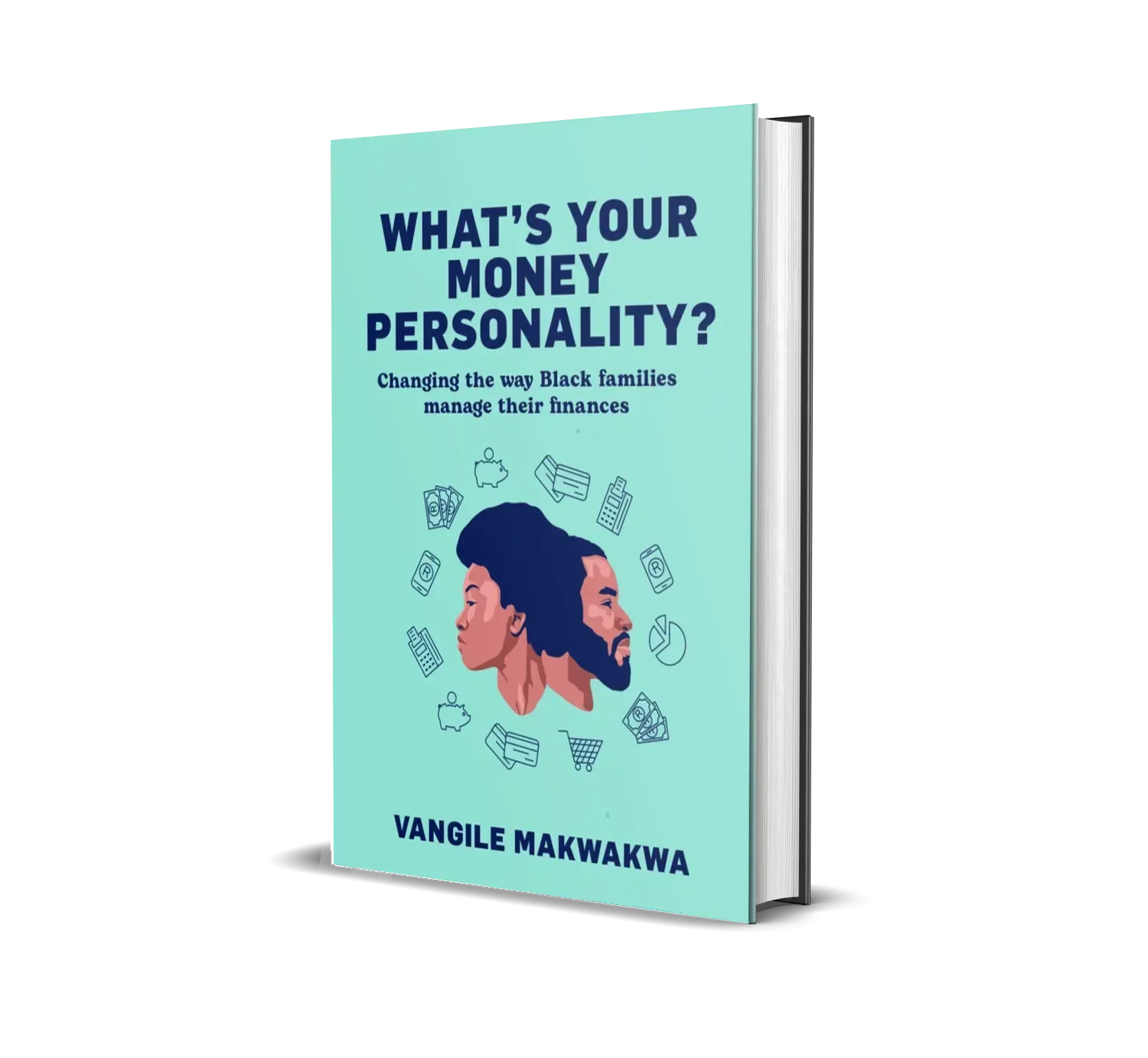 What’s Your Money Personality? by Vangile Makwakwa