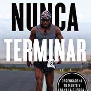 Nunca terminar by David Goggins