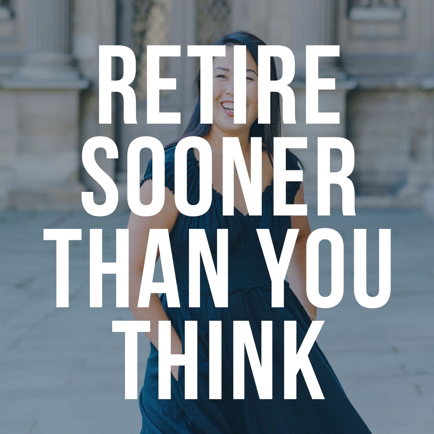 Retire Sooner Than You Think