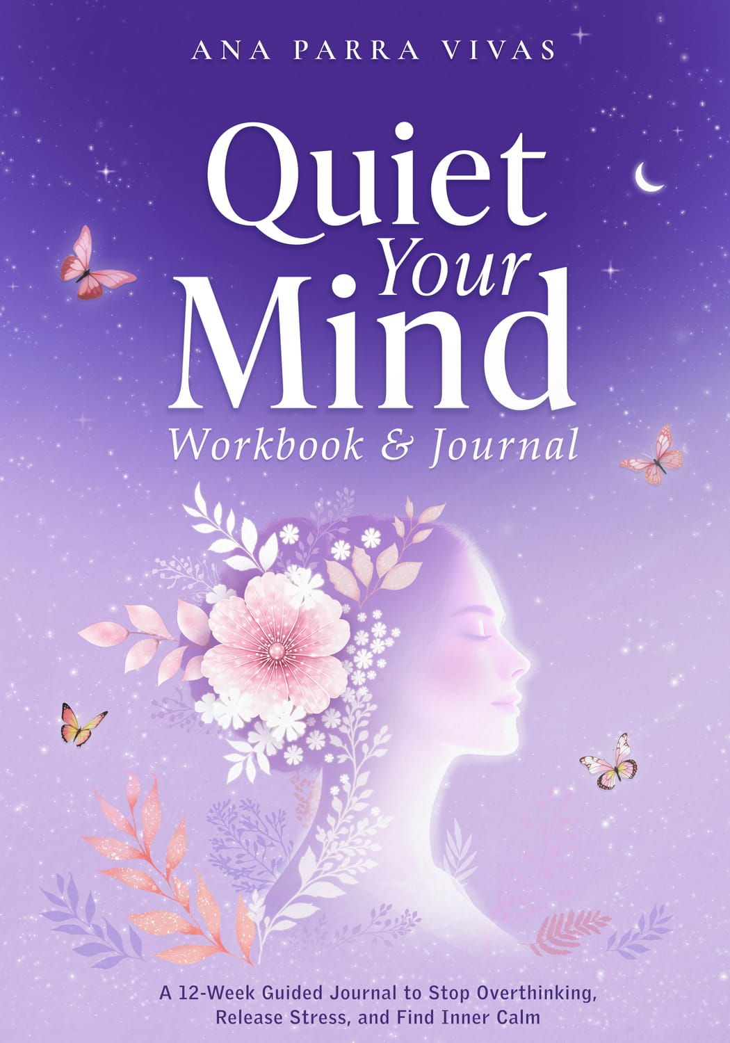 Quiet Your Mind Workbook and Journal cover