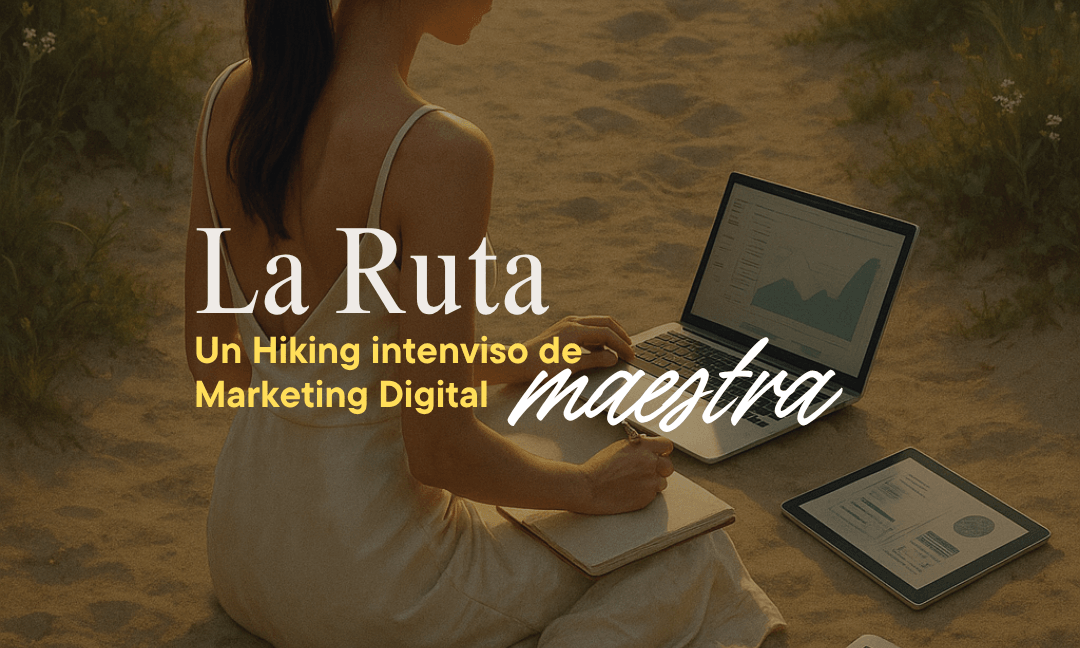 ✨🥾 Bienvenida a La Ruta Maestra.