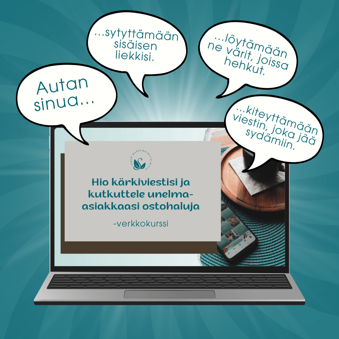 Hio kärkiviestisi ja kutkuttele unelma-asiakkaasi ostohaluja -verkkokurssi, 35 €