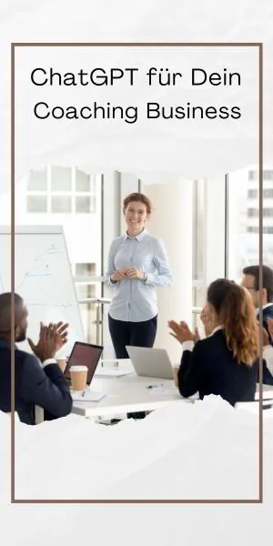 ChatGPT für Dein Coaching Business