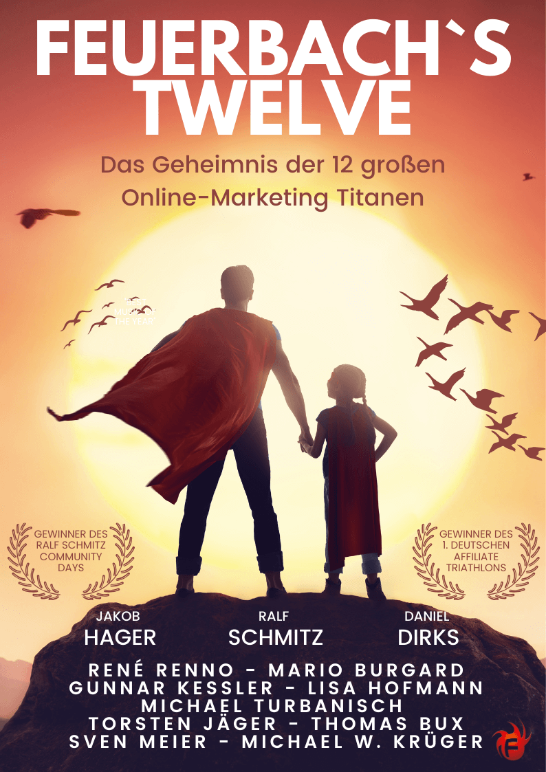 Feuerbach’s Twelve: Das Geheimnis der 12 großen Online-Marketing Titanen