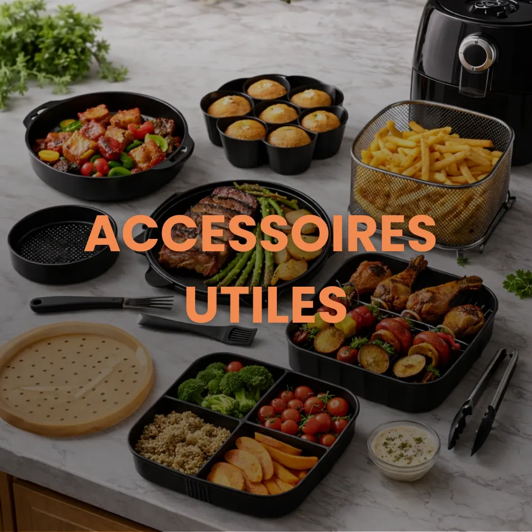 Vue d'ensemble de divers accessoires pour Airfryer sur un plan de travail : moules à muffins, panier à frites, plats de cuisson, papier sulfurisé perforé et ustensiles, contenant différents aliments cuisinés. Texte orange : ACCESSOIRES UTILES.
