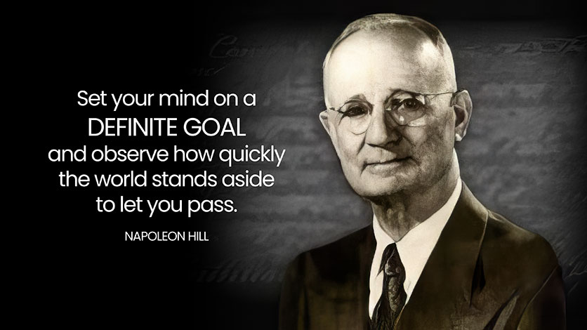 Napoleon Hill - Set your mind on a definite goal