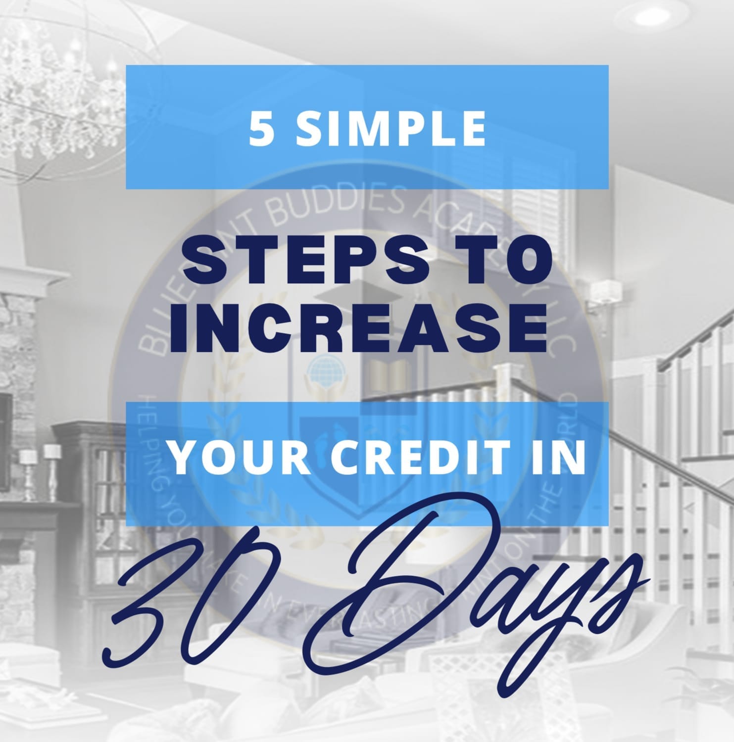 How to Increase Your Credit Score in 30 Days (Simple 5 Step Guide to Increase Your Credit Score Guide) $9.97