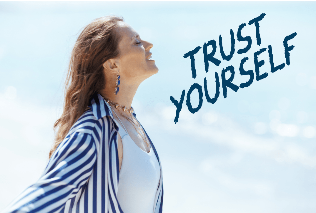 Trust Yourself