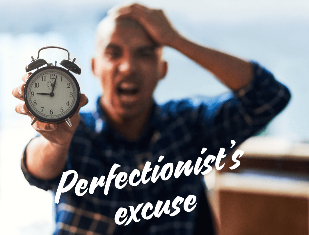 Man with lack of time  - perfectionism