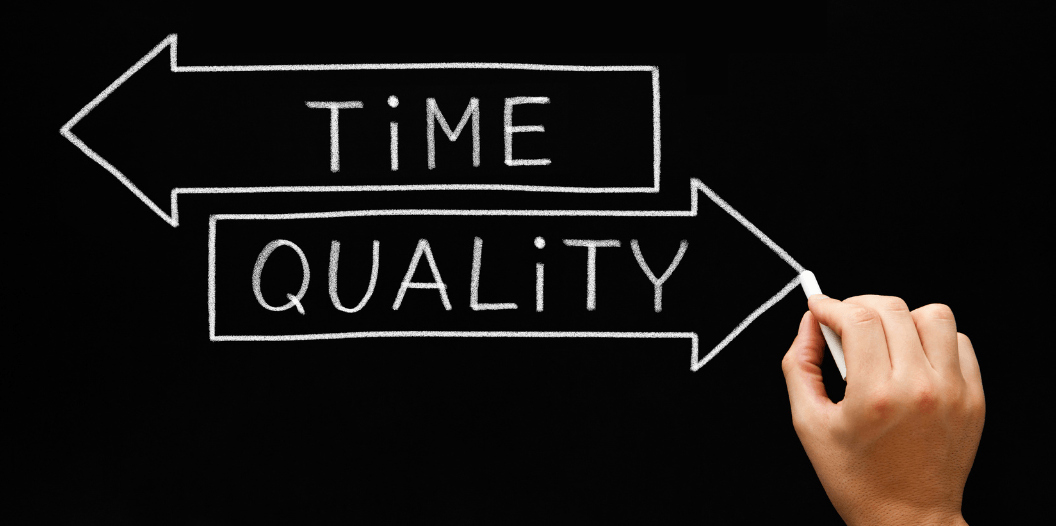 Time vs Quality