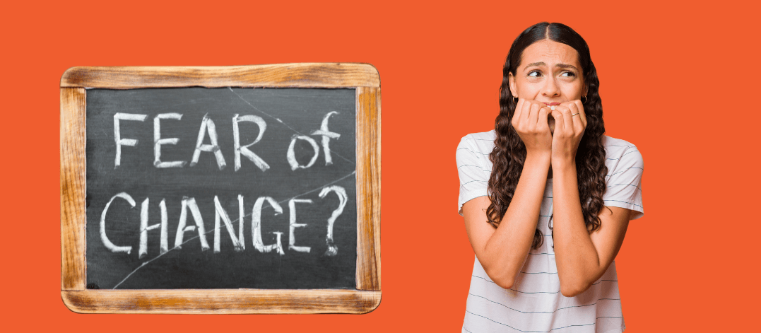 woman afraid of change
