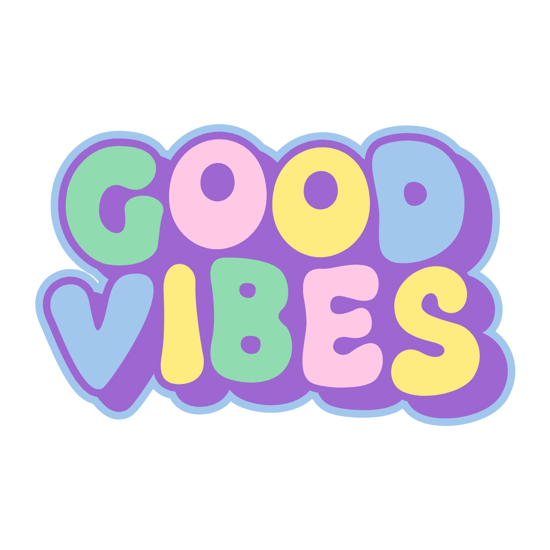 Bubble text that says 'good vibes' - Pastel colours, green, pink, yellow and blue. With a blue outline around the text. 