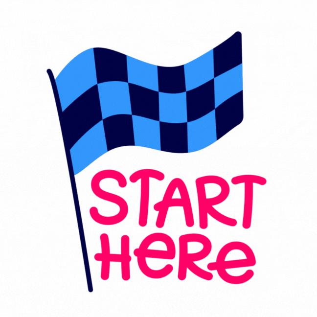 Moving gif of a blue checked flag with 'start here' written in pink bounding underneith. 
