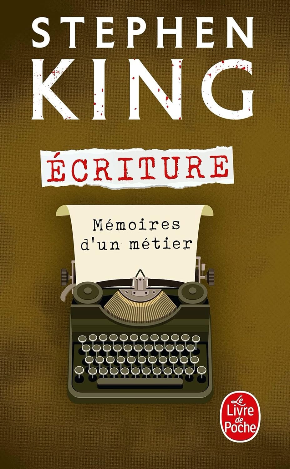 Couverture du livre « Écriture : Mémoires d’un métier » de Stephen King, fond brun, illustration d’une machine à écrire, titre en grandes lettres blanches, logo Le Livre de Poche.