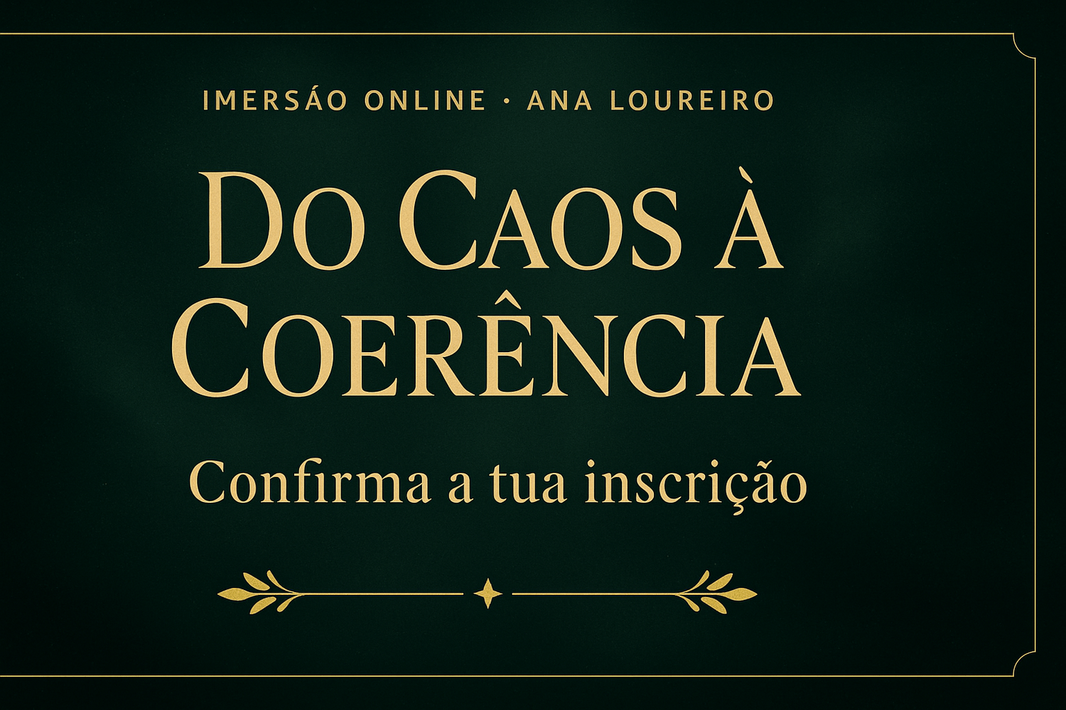 Imersão Do Caos à Coerência