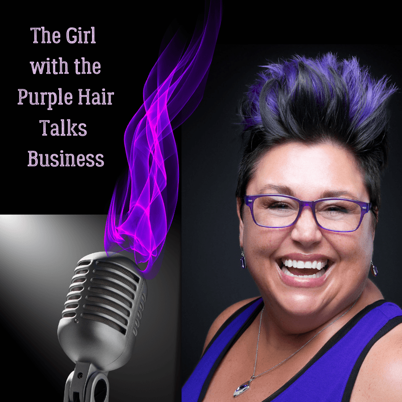 The Girl With The Purple Hair Talks Business Podcast