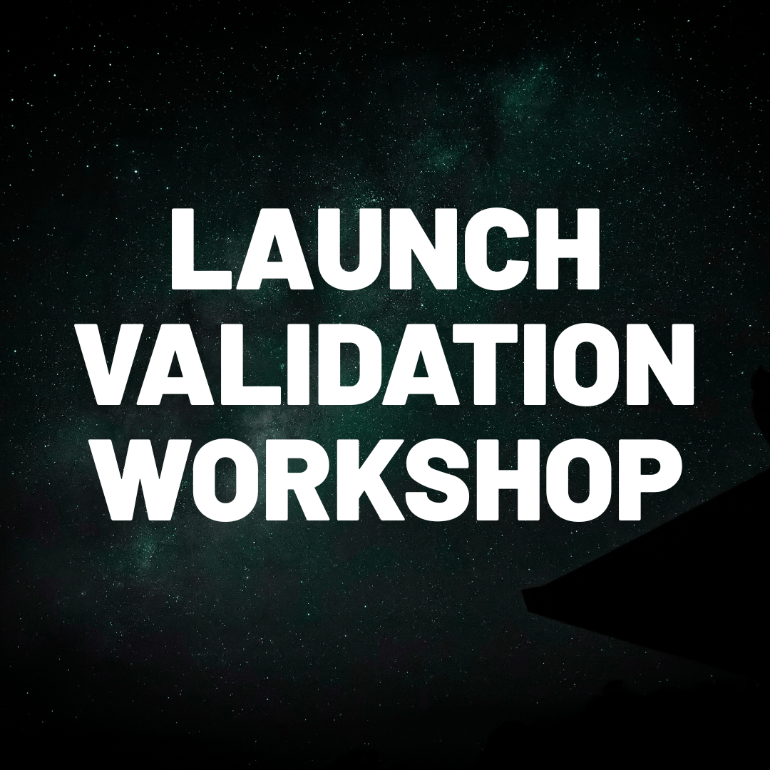 Launch Validation Workshop