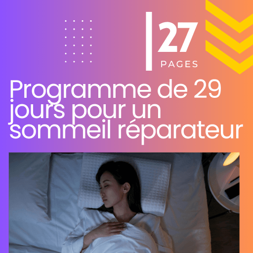 29 jours pour un sommeil reparateur 