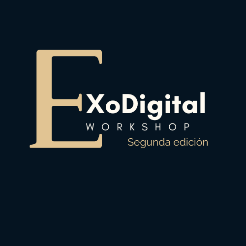 WORKSHOP EXODIGITAL ( Segunda Edición )