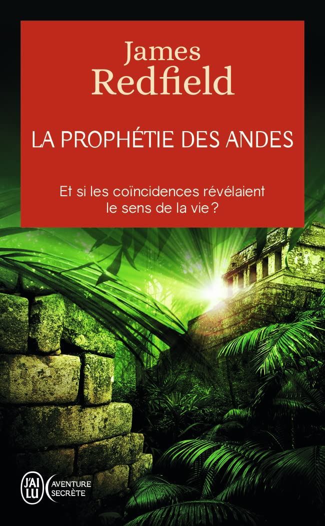 James Redfield - La prophétie des andes