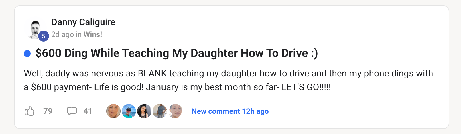 Testimonial screenshot of Danny Caliguire earning $600 while teaching his daughter to drive using the Legacy Builders Program