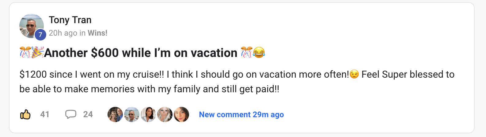 Testimonial screenshot of Tony Tran earning another $600 while on vacation using the Legacy Builders Program