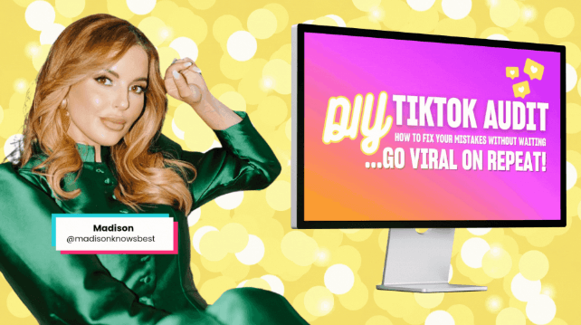 Madison DIY TikTok audit training showing how to fix content mistakes and go viral consistently